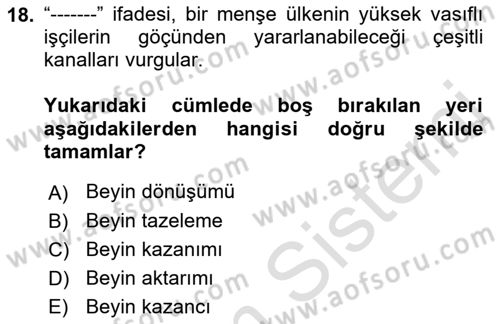 Göç Sosyolojisi Dersi 2021 - 2022 Yılı Yaz Okulu Sınav Soruları 18. Soru