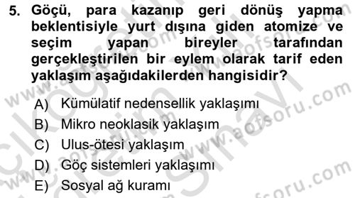 Göç Sosyolojisi Dersi 2023 - 2024 Yılı (Vize) Ara Sınav Soruları 5. Soru