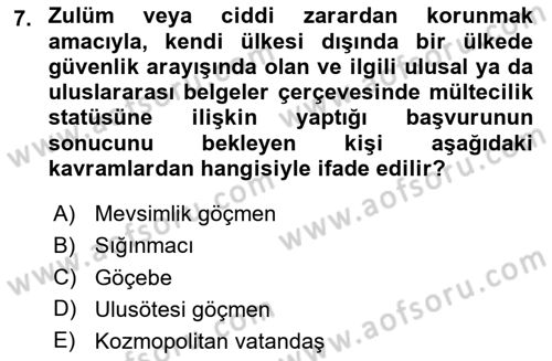 Göç Sosyolojisi Dersi 2023 - 2024 Yılı (Vize) Ara Sınav Soruları 7. Soru