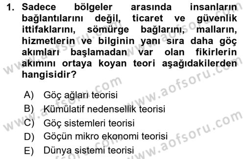 Göç Sosyolojisi Dersi 2023 - 2024 Yılı (Final) Dönem Sonu Sınav Soruları 1. Soru