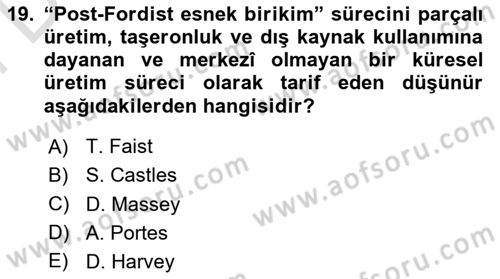 Göç Sosyolojisi Dersi 2023 - 2024 Yılı (Final) Dönem Sonu Sınav Soruları 19. Soru