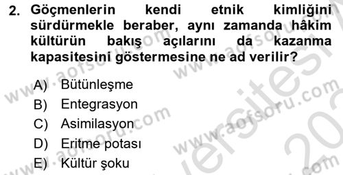 Göç Sosyolojisi Dersi 2023 - 2024 Yılı (Final) Dönem Sonu Sınav Soruları 2. Soru