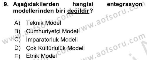 Göç Sosyolojisi Dersi 2024 - 2025 Yılı (Vize) Ara Sınav Soruları 9. Soru