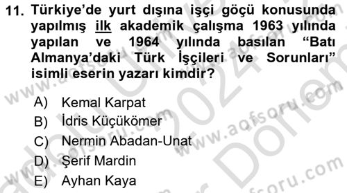 Göç Sosyolojisi Dersi 2024 - 2025 Yılı (Final) Dönem Sonu Sınav Soruları 11. Soru