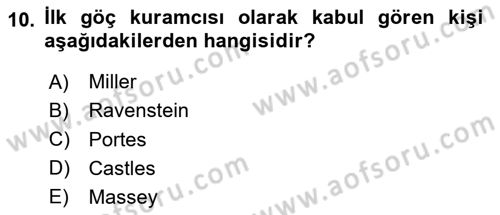 Göç Sosyolojisi Dersi 2024 - 2025 Yılı Yaz Okulu Sınav Soruları 10. Soru