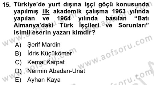 Göç Sosyolojisi Dersi 2024 - 2025 Yılı Yaz Okulu Sınav Soruları 15. Soru