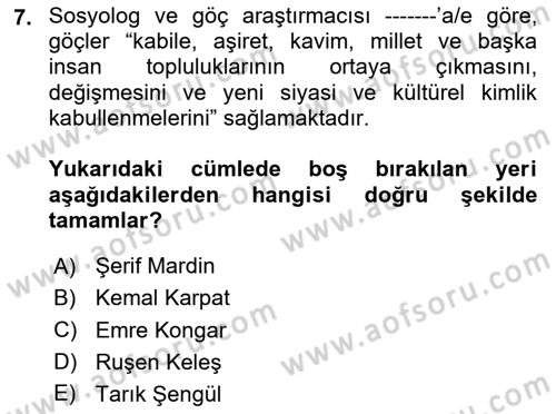 Göç Sosyolojisi Dersi 2024 - 2025 Yılı Yaz Okulu Sınav Soruları 7. Soru