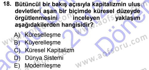 Çağdaş Sosyoloji Kuramları Dersi 2012 - 2013 Yılı (Final) Dönem Sonu Sınav Soruları 18. Soru