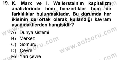 Çağdaş Sosyoloji Kuramları Dersi 2012 - 2013 Yılı (Final) Dönem Sonu Sınav Soruları 19. Soru