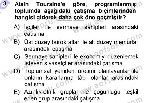 Çağdaş Sosyoloji Kuramları Dersi 2012 - 2013 Yılı (Final) Dönem Sonu Sınav Soruları 3. Soru