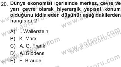 Çağdaş Sosyoloji Kuramları Dersi 2012 - 2013 Yılı Tek Ders Sınav Soruları 20. Soru