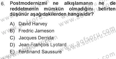 Çağdaş Sosyoloji Kuramları Dersi 2012 - 2013 Yılı Tek Ders Sınav Soruları 6. Soru