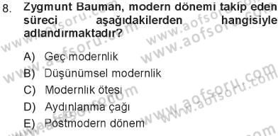 Çağdaş Sosyoloji Kuramları Dersi 2012 - 2013 Yılı Tek Ders Sınav Soruları 8. Soru