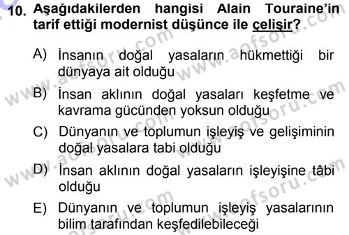 Çağdaş Sosyoloji Kuramları Dersi 2013 - 2014 Yılı (Vize) Ara Sınav Soruları 10. Soru