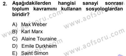 Çağdaş Sosyoloji Kuramları Dersi Ara Sınavı Deneme Sınav Soruları 2. Soru