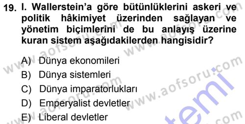 Çağdaş Sosyoloji Kuramları Dersi 2013 - 2014 Yılı (Final) Dönem Sonu Sınav Soruları 19. Soru