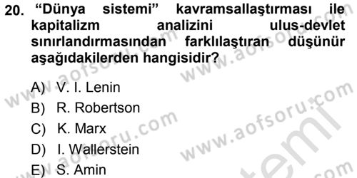 Çağdaş Sosyoloji Kuramları Dersi 2013 - 2014 Yılı Tek Ders Sınav Soruları 20. Soru