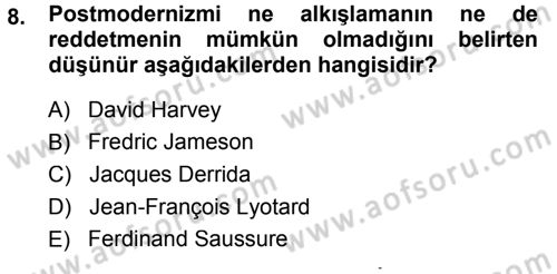 Çağdaş Sosyoloji Kuramları Dersi 2013 - 2014 Yılı Tek Ders Sınav Soruları 8. Soru