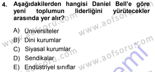 Çağdaş Sosyoloji Kuramları Dersi 2014 - 2015 Yılı (Vize) Ara Sınav Soruları 4. Soru