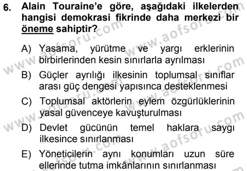 Çağdaş Sosyoloji Kuramları Dersi 2014 - 2015 Yılı (Vize) Ara Sınav Soruları 6. Soru