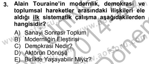 Çağdaş Sosyoloji Kuramları Dersi 2014 - 2015 Yılı (Final) Dönem Sonu Sınav Soruları 3. Soru