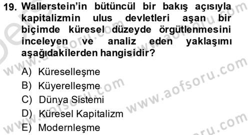Çağdaş Sosyoloji Kuramları Dersi 2014 - 2015 Yılı Tek Ders Sınav Soruları 19. Soru