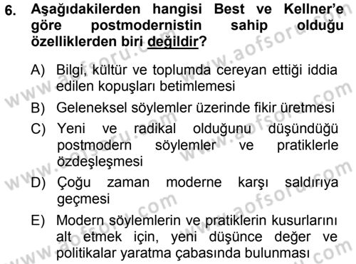 Çağdaş Sosyoloji Kuramları Dersi 2014 - 2015 Yılı Tek Ders Sınav Soruları 6. Soru