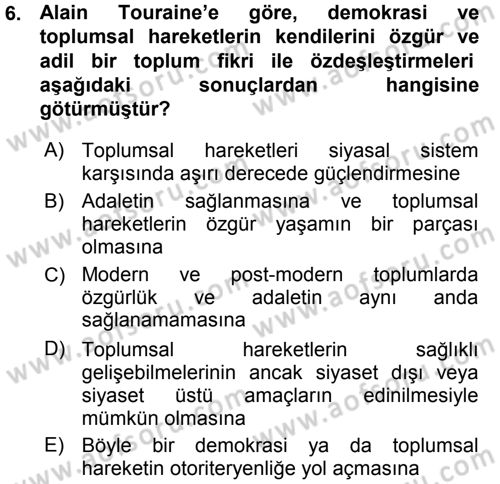 Çağdaş Sosyoloji Kuramları Dersi 2015 - 2016 Yılı (Vize) Ara Sınav Soruları 6. Soru