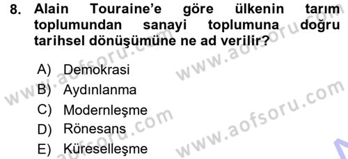 Çağdaş Sosyoloji Kuramları Dersi 2015 - 2016 Yılı (Vize) Ara Sınav Soruları 8. Soru