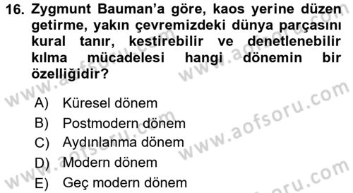 Çağdaş Sosyoloji Kuramları Dersi 2016 - 2017 Yılı (Vize) Ara Sınav Soruları 16. Soru
