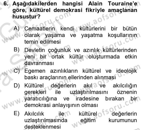 Çağdaş Sosyoloji Kuramları Dersi 2016 - 2017 Yılı (Vize) Ara Sınav Soruları 6. Soru