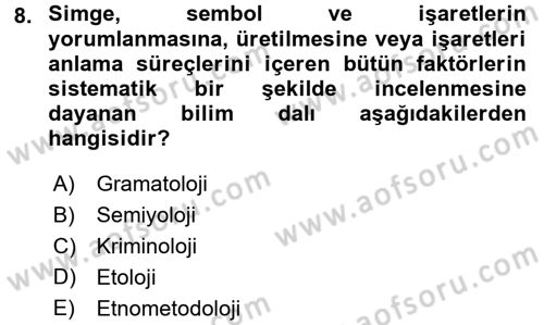 Çağdaş Sosyoloji Kuramları Dersi 2016 - 2017 Yılı (Final) Dönem Sonu Sınav Soruları 8. Soru