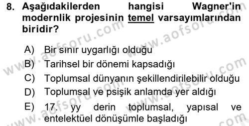 Çağdaş Sosyoloji Kuramları Dersi 2017 - 2018 Yılı 3 Ders Sınav Soruları 8. Soru