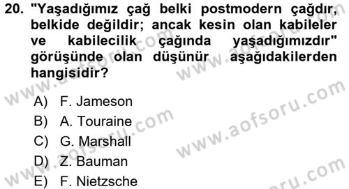 Çağdaş Sosyoloji Kuramları Dersi 2017 - 2018 Yılı (Vize) Ara Sınav Soruları 20. Soru