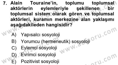 Çağdaş Sosyoloji Kuramları Dersi 2017 - 2018 Yılı (Vize) Ara Sınav Soruları 7. Soru