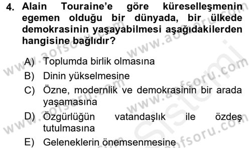Çağdaş Sosyoloji Kuramları Dersi 2017 - 2018 Yılı (Final) Dönem Sonu Sınav Soruları 4. Soru