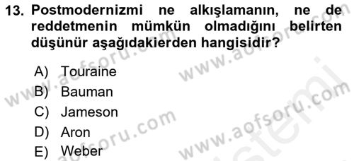 Çağdaş Sosyoloji Kuramları Dersi Ara Sınavı Deneme Sınav Soruları 13. Soru