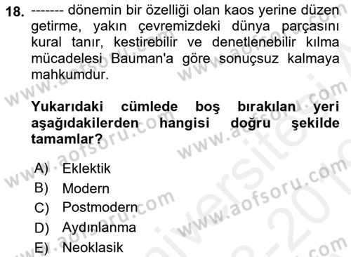 Çağdaş Sosyoloji Kuramları Dersi 2018 - 2019 Yılı (Vize) Ara Sınav Soruları 18. Soru