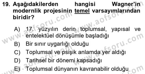 Çağdaş Sosyoloji Kuramları Dersi Ara Sınavı Deneme Sınav Soruları 19. Soru