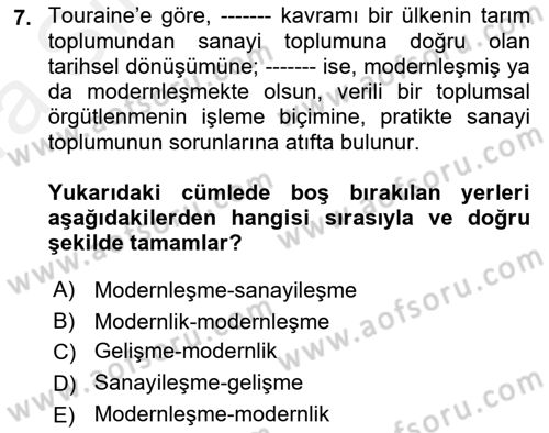 Çağdaş Sosyoloji Kuramları Dersi 2018 - 2019 Yılı (Vize) Ara Sınav Soruları 7. Soru