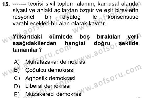 Çağdaş Sosyoloji Kuramları Dersi 2018 - 2019 Yılı (Final) Dönem Sonu Sınav Soruları 15. Soru