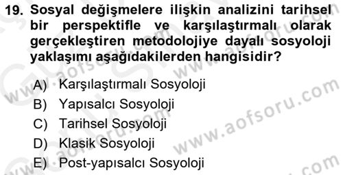 Çağdaş Sosyoloji Kuramları Dersi 2018 - 2019 Yılı (Final) Dönem Sonu Sınav Soruları 19. Soru