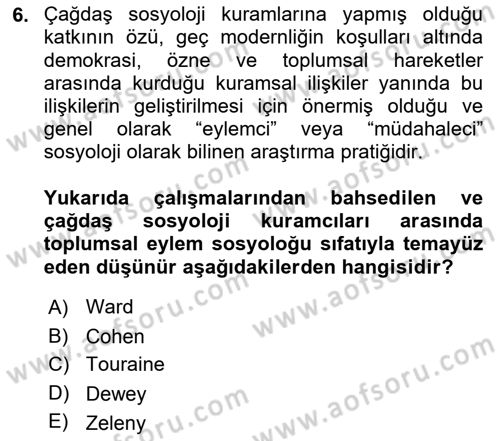 Çağdaş Sosyoloji Kuramları Dersi 2018 - 2019 Yılı Yaz Okulu Sınav Soruları 6. Soru