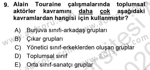 Çağdaş Sosyoloji Kuramları Dersi 2019 - 2020 Yılı (Vize) Ara Sınav Soruları 9. Soru
