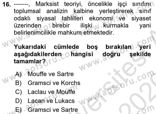 Çağdaş Sosyoloji Kuramları Dersi 2019 - 2020 Yılı (Final) Dönem Sonu Sınavı 16. Soru