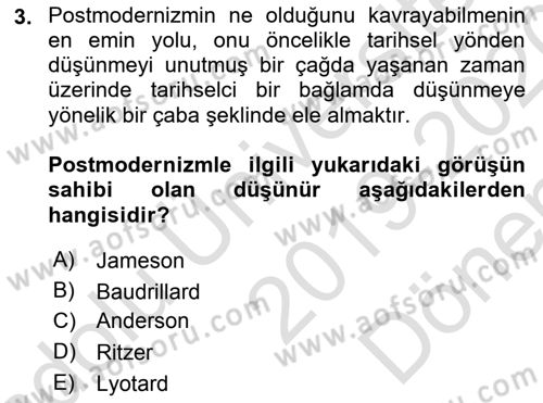 Çağdaş Sosyoloji Kuramları Dersi 2019 - 2020 Yılı (Final) Dönem Sonu Sınavı 3. Soru