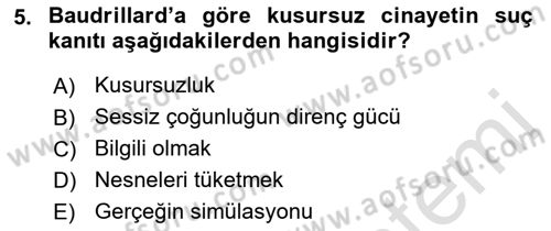 Çağdaş Sosyoloji Kuramları Dersi 2019 - 2020 Yılı (Final) Dönem Sonu Sınavı 5. Soru