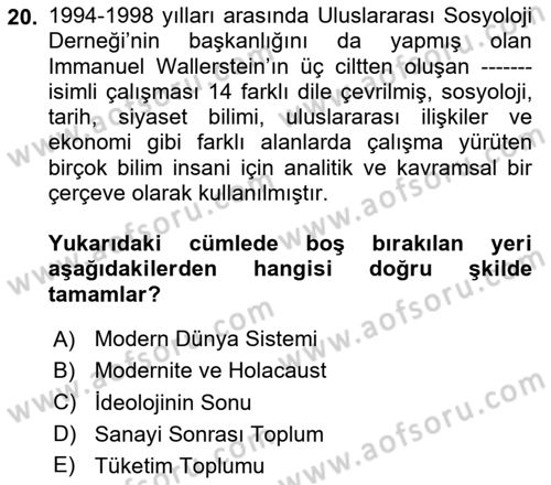 Çağdaş Sosyoloji Kuramları Dersi 2020 - 2021 Yılı Yaz Okulu Sınav Soruları 20. Soru