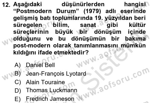 Çağdaş Sosyoloji Kuramları Dersi Ara Sınavı Deneme Sınav Soruları 12. Soru