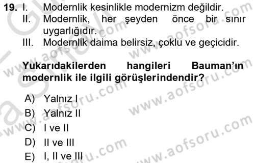 Çağdaş Sosyoloji Kuramları Dersi Ara Sınavı Deneme Sınav Soruları 19. Soru